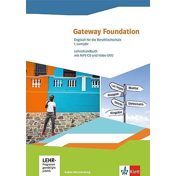 Gateway Foundation / Gateway Foundation. Englisch für die Berufsfachschule. Ausgabe Baden-Württemberg, Lehrerhandbuch mit Video-DVD und MP3-CD