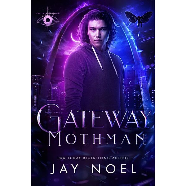 Gateway Mothman (The Dark Projects) / The Dark Projects, Jay Noel