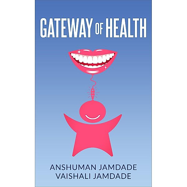 Gateway of Health, Anshuman Jamdade, Vaishali Jamdade