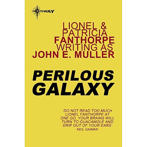 Gateway: Perilous Galaxy, Patricia Fanthorpe, John E. Muller, Lionel Fanthorpe