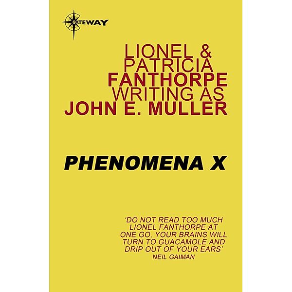 Gateway: Phenomena X, Patricia Fanthorpe, John E. Muller, Lionel Fanthorpe