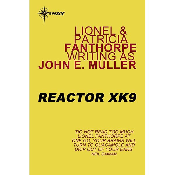 Gateway: Reactor XK9, Patricia Fanthorpe, John E. Muller, Lionel Fanthorpe