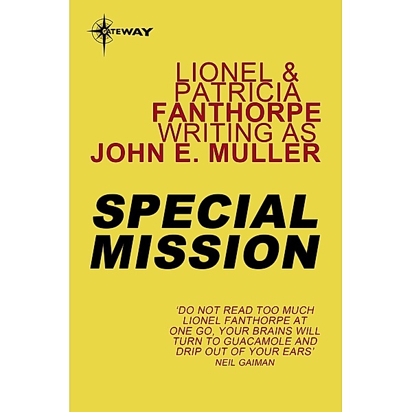 Gateway: Special Mission, Patricia Fanthorpe, John E. Muller, Lionel Fanthorpe