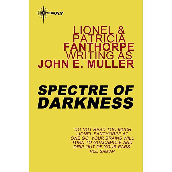 Gateway: Spectre of Darkness, Patricia Fanthorpe, John E. Muller, Lionel Fanthorpe