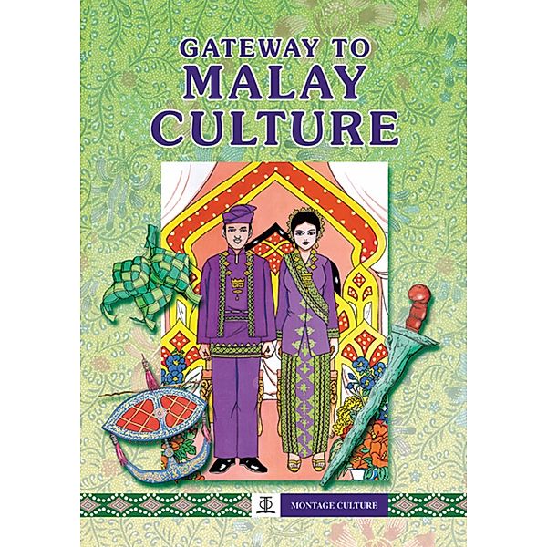 Gateway to Malay Culture (Montage Culture) / Montage Culture, Asiapac Editorial