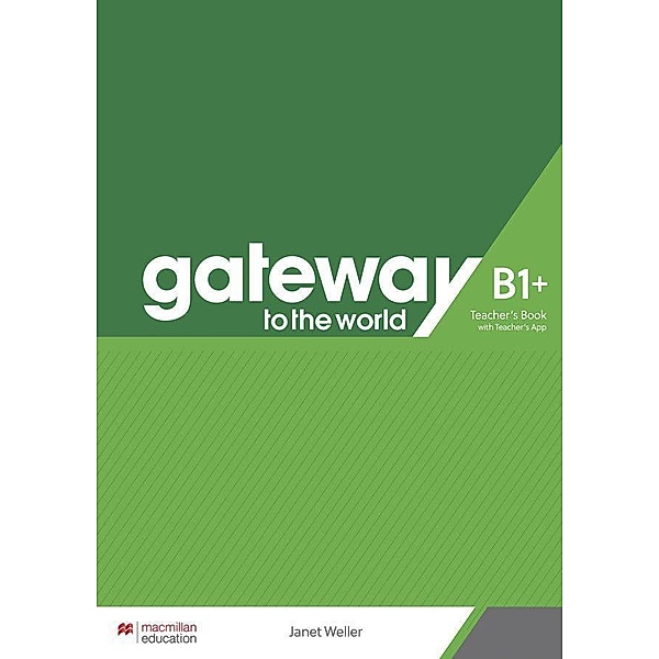 Gateway to the world B1+, m. 1 Buch, m. 1 Beilage, Janet Weller