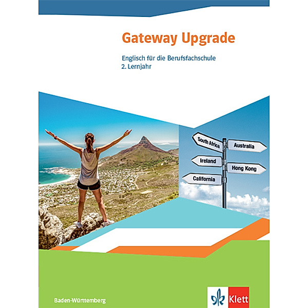 Gateway Upgrade / Gateway Upgrade. Englisch für die Berufsfachschule. Ausgabe Baden-Württemberg - Schülerbuch