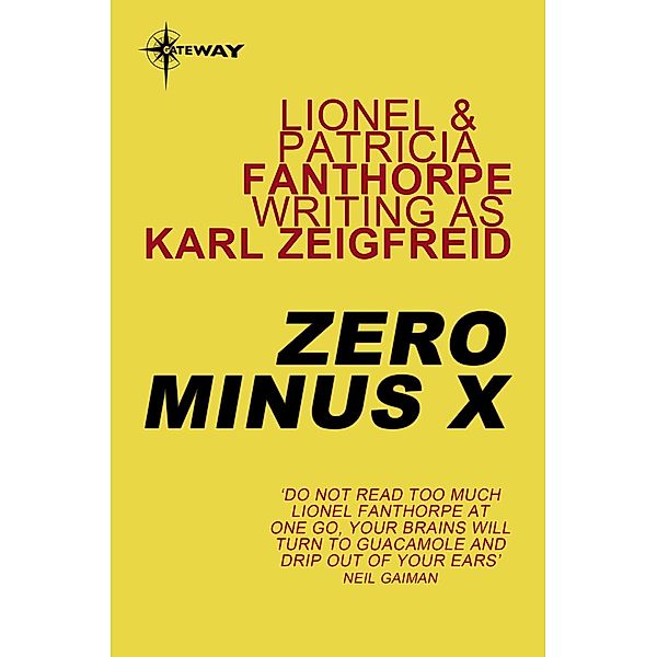 Gateway: Zero Minus X, Patricia Fanthorpe, Lionel Fanthorpe, Karl Zeigfreid