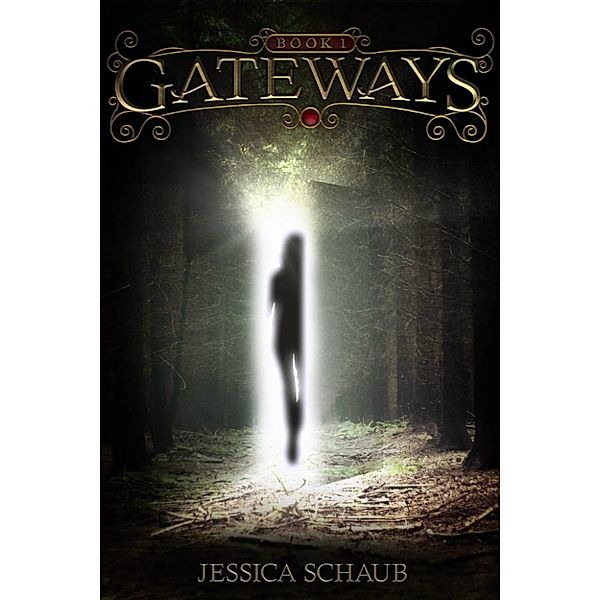 Gateways, Book I of The Elemental Chronicles, Jessica Schaub