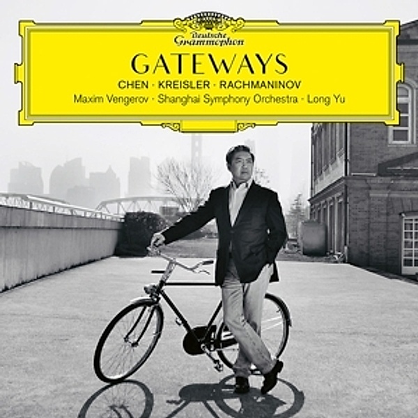 Gateways. Chen - Kreisler - Rachmaninov, Qigang Chen, Sergej W. Rachmaninow, Fritz Kreisler