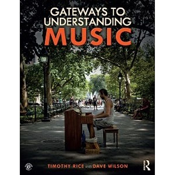 Gateways to Understanding Music, Timothy Rice, Dave Wilson