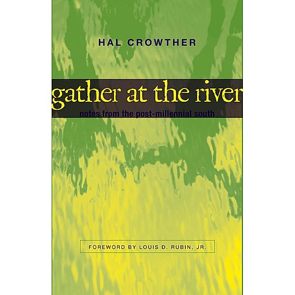 Gather at the River / Southern Literary Studies, Hal Crowther