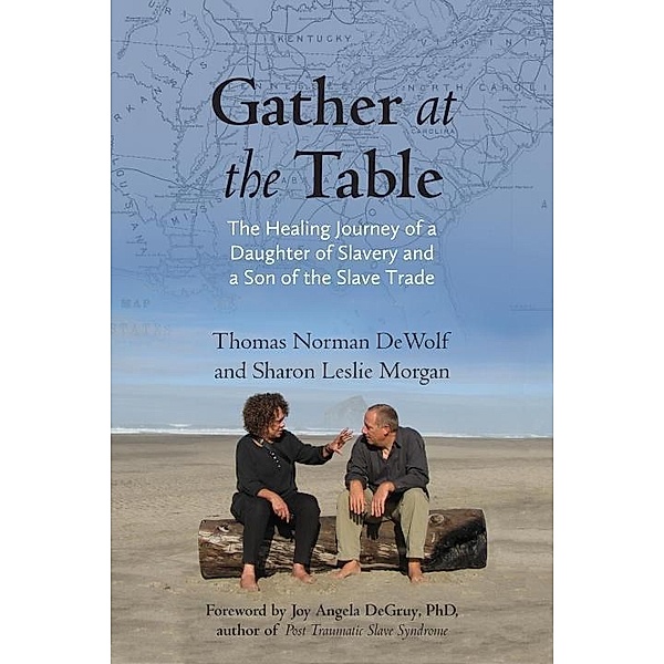 Gather at the Table, Thomas Norman Dewolf, Sharon Morgan