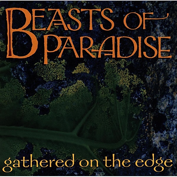 Gathered On The Edge, Beasts Of Paradise