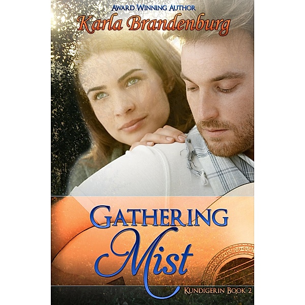 Gathering Mist (Kundigerin, #2) / Kundigerin, Karla Brandenburg