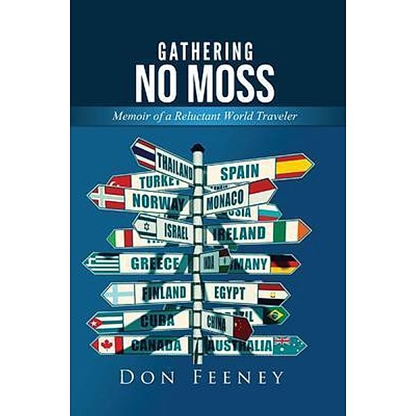 Gathering No Moss / PageTurner Press and Media, Don Feeney