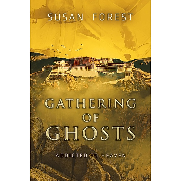Gathering of Ghosts (Addicted to Heaven) / Addicted to Heaven, Susan Forest