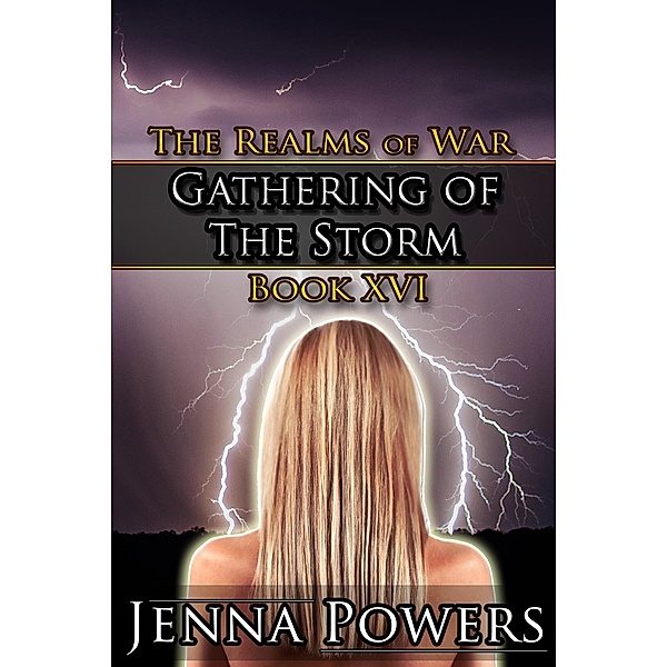 Gathering of the Storm (The Realms of War, #16) / The Realms of War, Jenna Powers