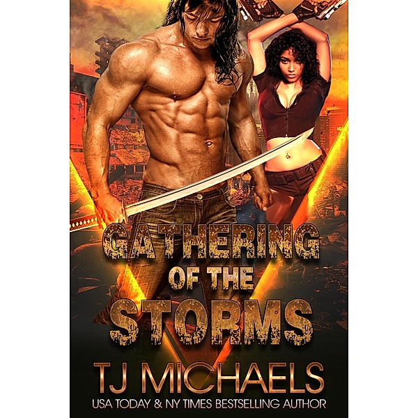 Gathering of the Storms / Gathering of the Storms, T. J. Michaels