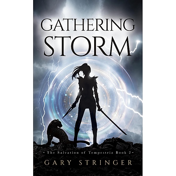 Gathering Storm (The Salvation of Tempestria, #2) / The Salvation of Tempestria, Gary Stringer