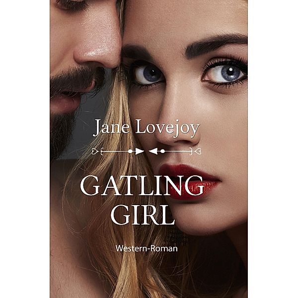 Gatling Girl, Jane Lovejoy