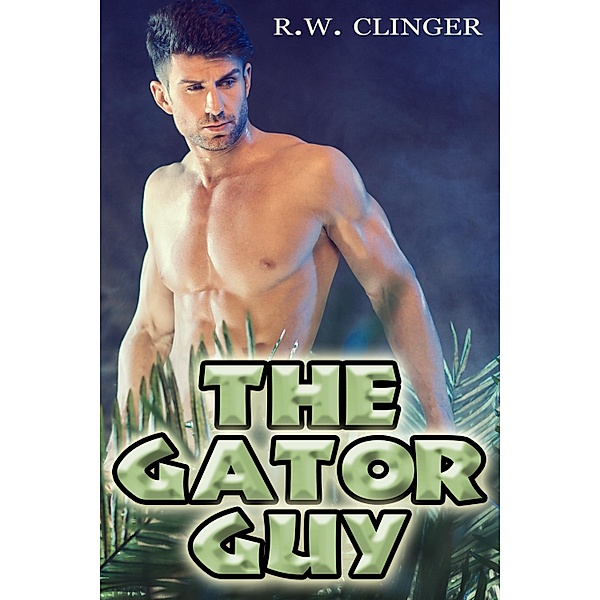 Gator Guy, R. W. Clinger