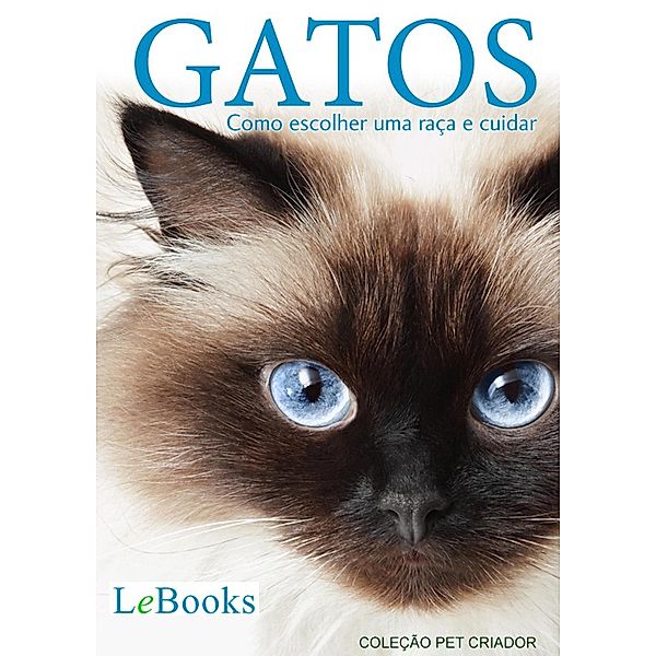 Gatos / Coleção Pet Criador, Edições Lebooks