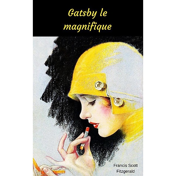 Gatsby le magnifique, Francis Scott Fitzgerald