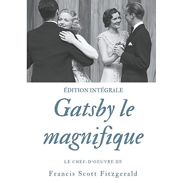 Gatsby le magnifique, F. Scott Fitzgerald