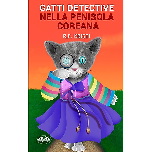 Gatti Detective Nella Penisola Coreana, R. F. Kristi