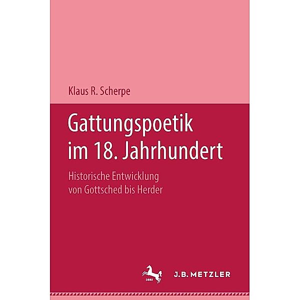 Gattungspoetik im 18. Jahrhundert, Klaus R. Scherpe