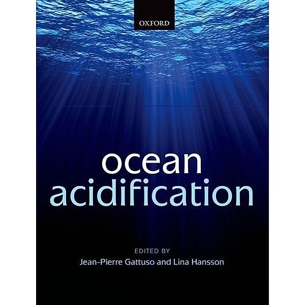 Gattuso, J: Ocean Acidification, Jean-Pierre Gattuso, Lina Hansson