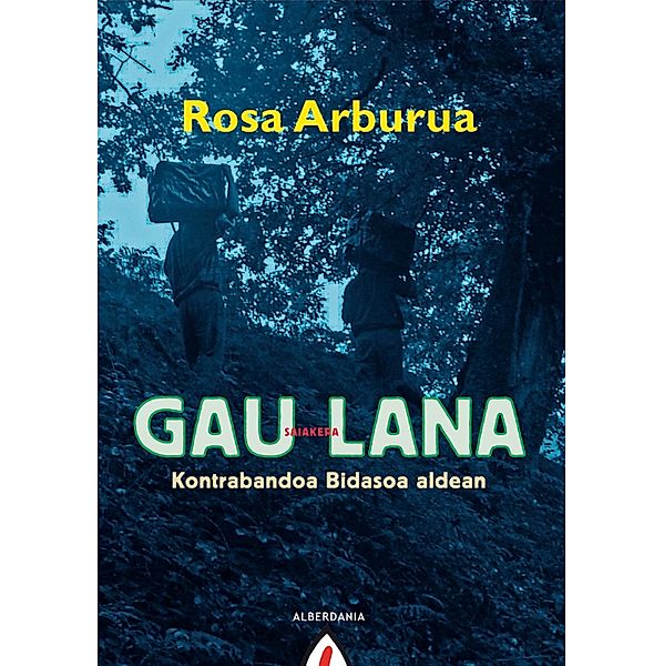 Gau lana, Rosa Arburua