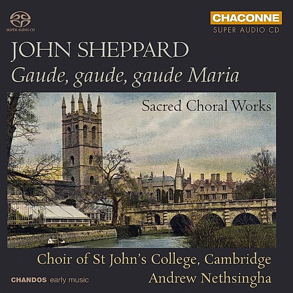 Gaude,Gaude,Gaude Maria-Geistliche Chorwerke, Nethsingha, Cambridge Choir Of St.John's College