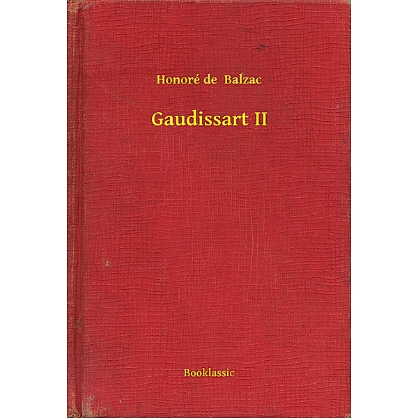 Gaudissart II, Honoré de Balzac