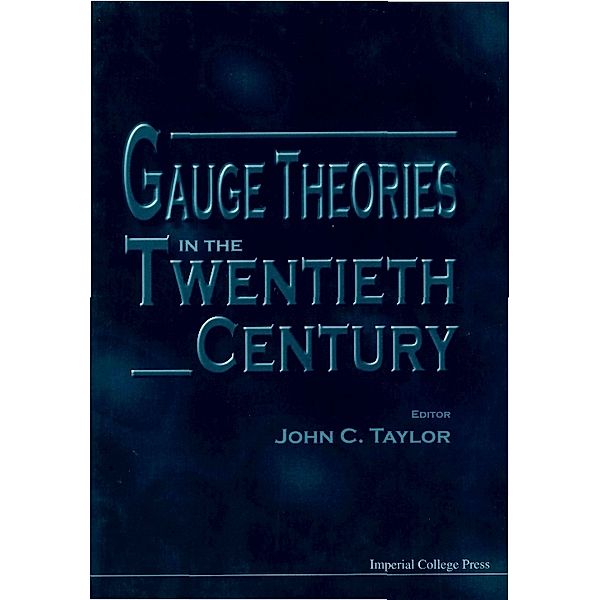 Gauge Theories In The Twentieth Century