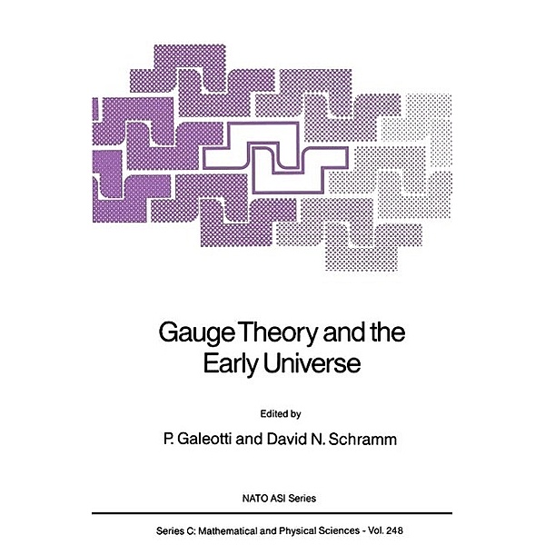 Gauge Theory and the Early Universe / Nato Science Series C: Bd.248