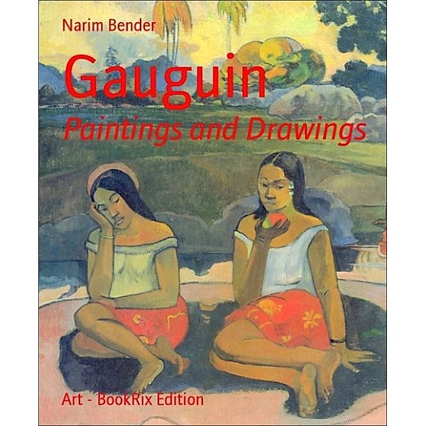 Gauguin, Narim Bender