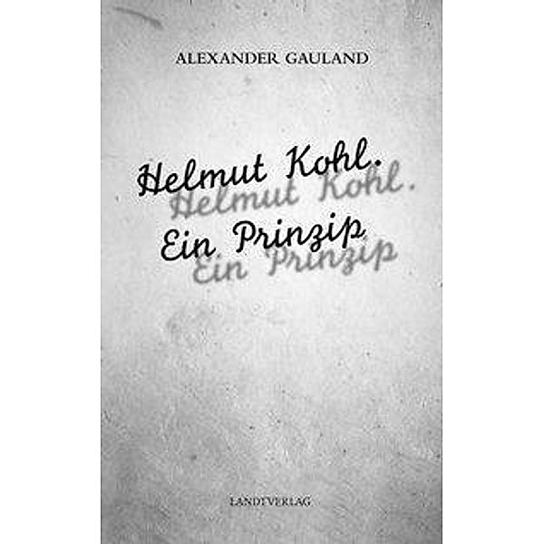 Gauland, A: Helmut Kohl, Alexander Gauland