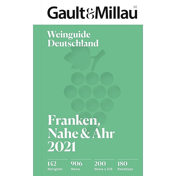 Gault & Millau Deutschland Weinguide Franken, Nahe, Ahr 2021