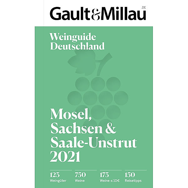 Gault & Millau Deutschland Weinguide Mosel, Sachsen, Saale-Unstrut 2021