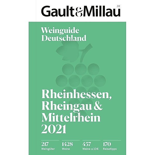 Gault & Millau Deutschland Weinguide Rheinhessen,  Rheingau und Mittelrhein 2021