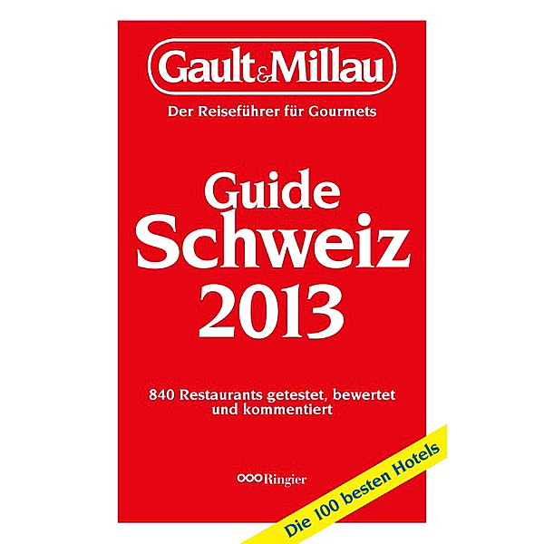 Gault&Millau Guide Schweiz 2013, Henri Gault, Christian Millau