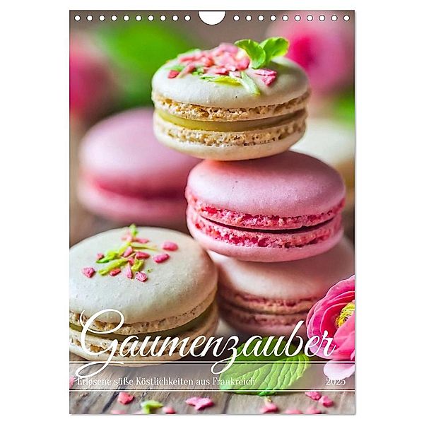 Gaumenzauber - Erlesene süße Köstlichkeiten aus Frankreich (Wandkalender 2025 DIN A4 hoch), CALVENDO Monatskalender, Calvendo, Fotodesign Verena Scholze