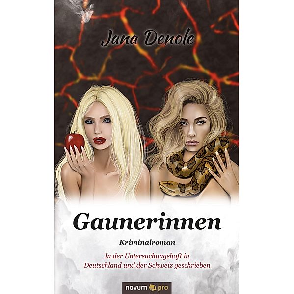 Gaunerinnen, Jana Denole