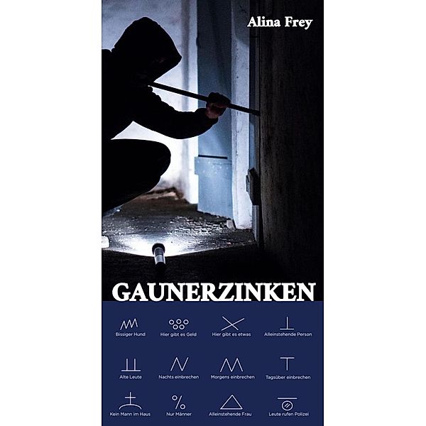 Gaunerzinken, Alina Frey