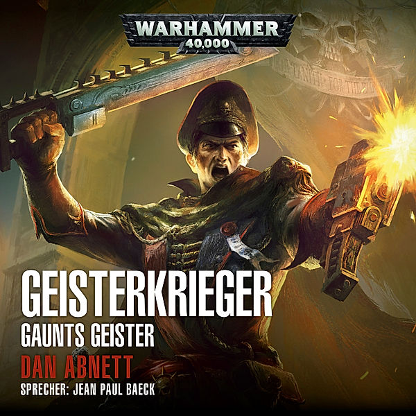 Gaunts Geister - 1 - Warhammer 40.000: Gaunts Geister 01, Dan Abnett