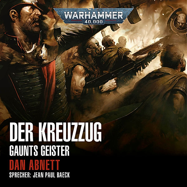 Gaunts Geister - 10 - Warhammer 40.000: Gaunts Geister 10, Dan Abnett