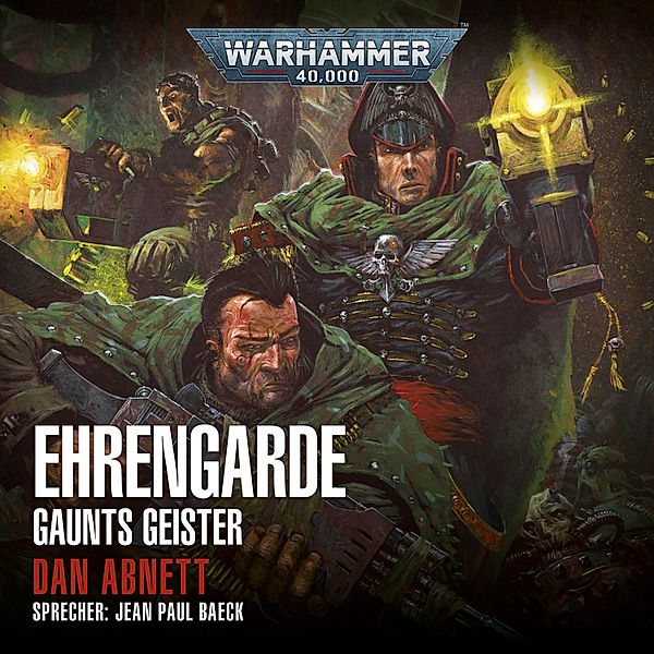 Gaunts Geister - 4 - Warhammer 40.000: Gaunts Geister 04, Dan Abnett