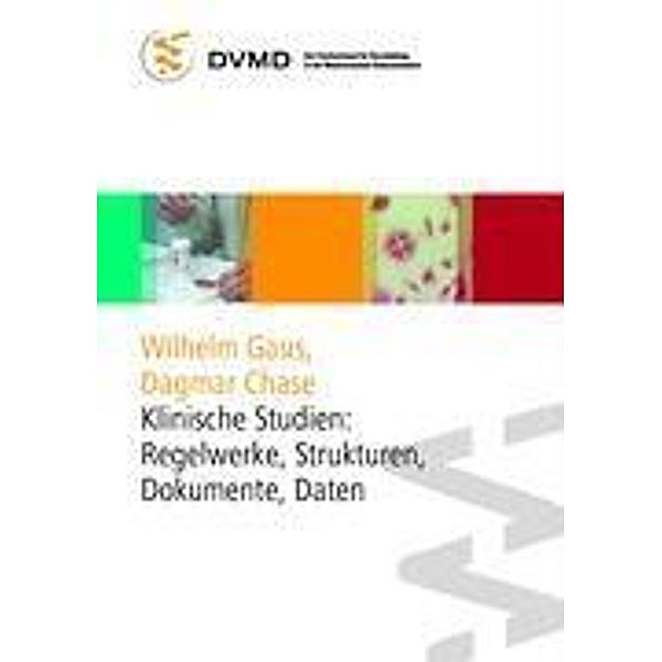 Gaus, W: Klinische Studien: Regelwerke, Strukturen, Dokument, Wilhelm Gaus, Dagmar Chase